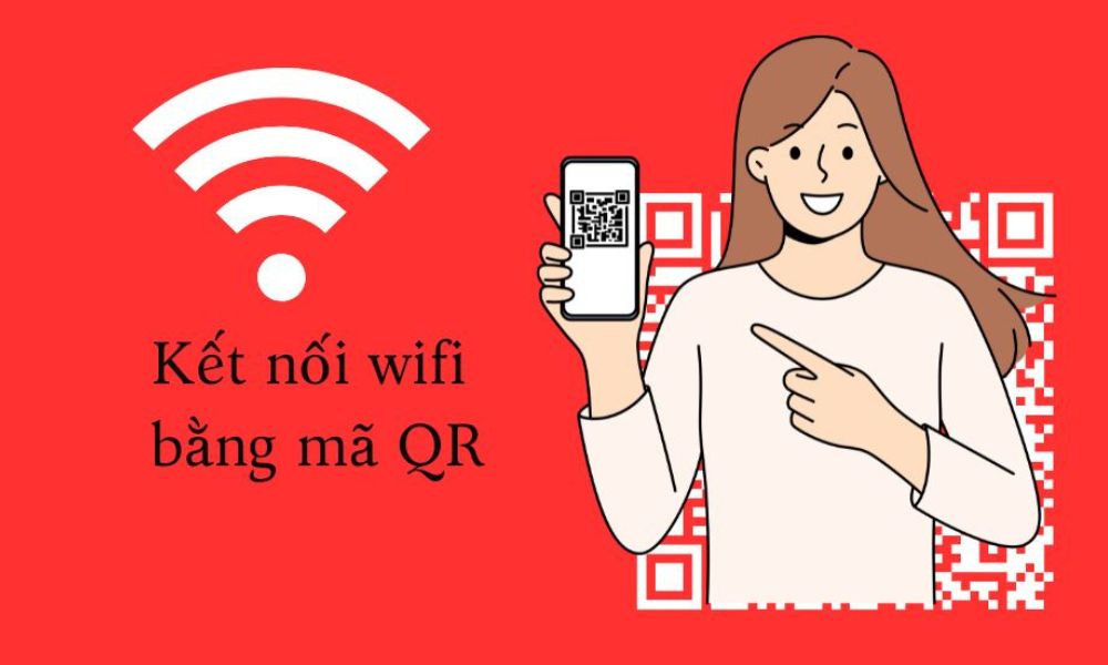 Kết nối wifi bằng mã QR
